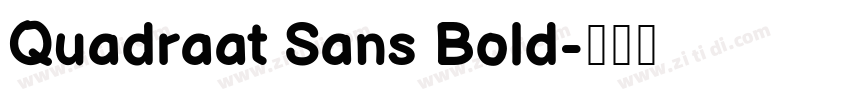 Quadraat Sans Bold字体转换
